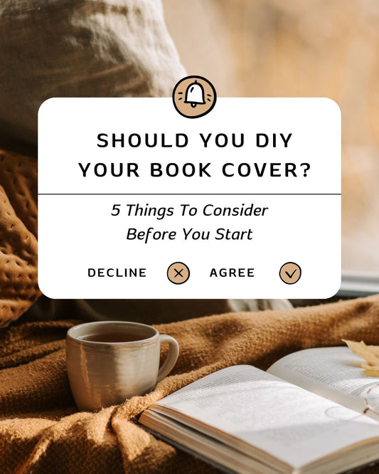 Should You DIY Your Book Cover? 5 Things to Consider Before You Start