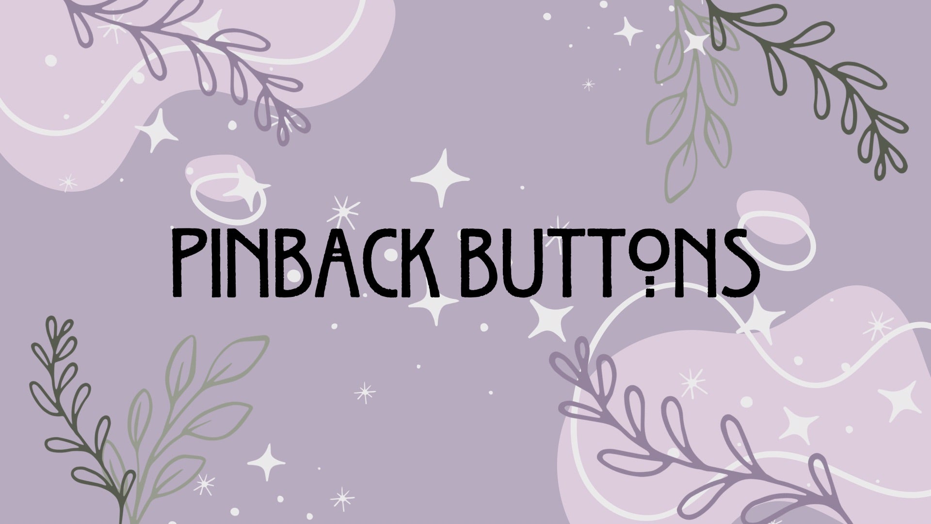 Pinback Buttons – Serafine Art & Design