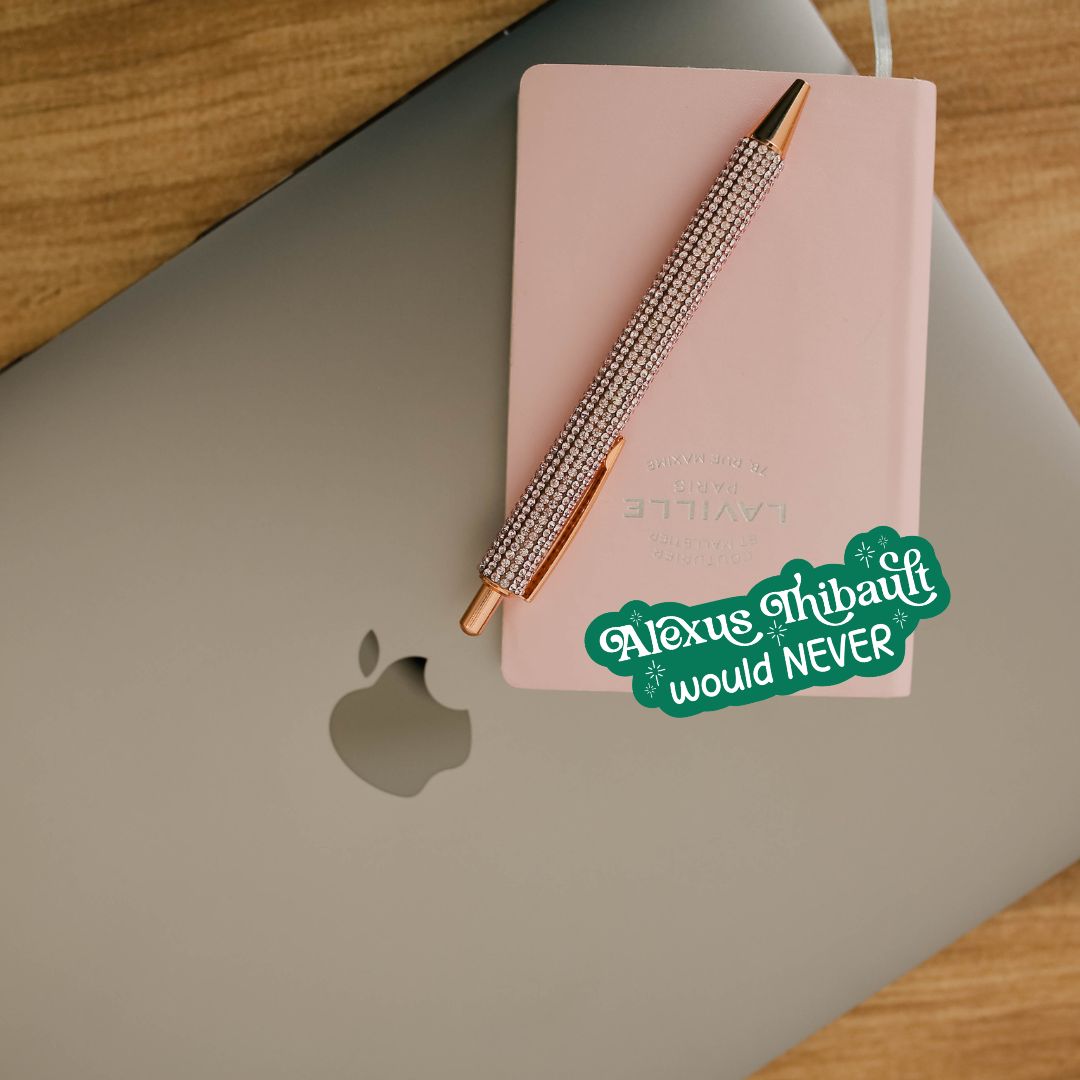 Alexus Thibault Would Never Sticker | The Witch Collector by Charissa Weaks | Officially Licensed