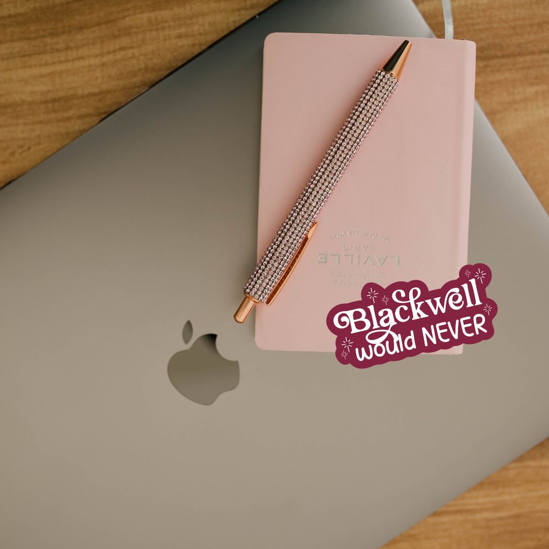 Blackwell Would Never Sticker | Phantasma, Wicked Games by Kaylie Smith | Officially Licensed