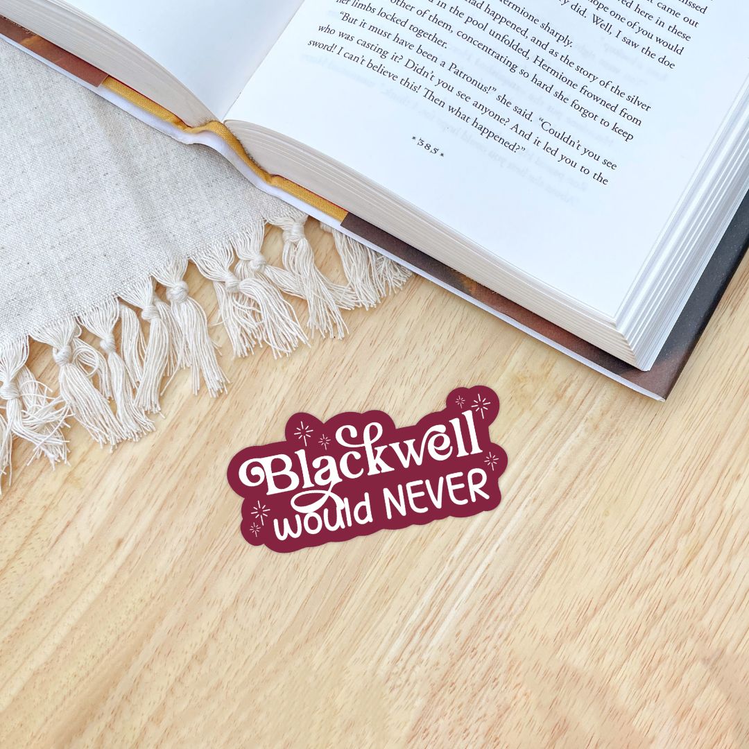Blackwell Would Never Sticker | Phantasma, Wicked Games by Kaylie Smith | Officially Licensed