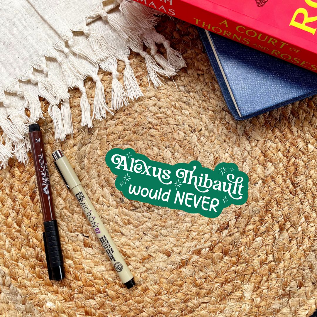 Alexus Thibault Would Never Sticker | The Witch Collector by Charissa Weaks | Officially Licensed