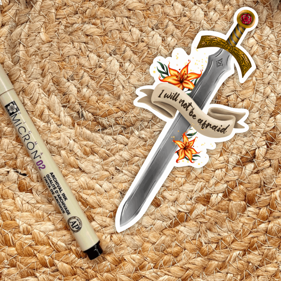 Aelin I Will Not Be Afraid Sticker | Fantasy Sword | Sarah J Maas | Throne of Glass - Serafine Art & Design -