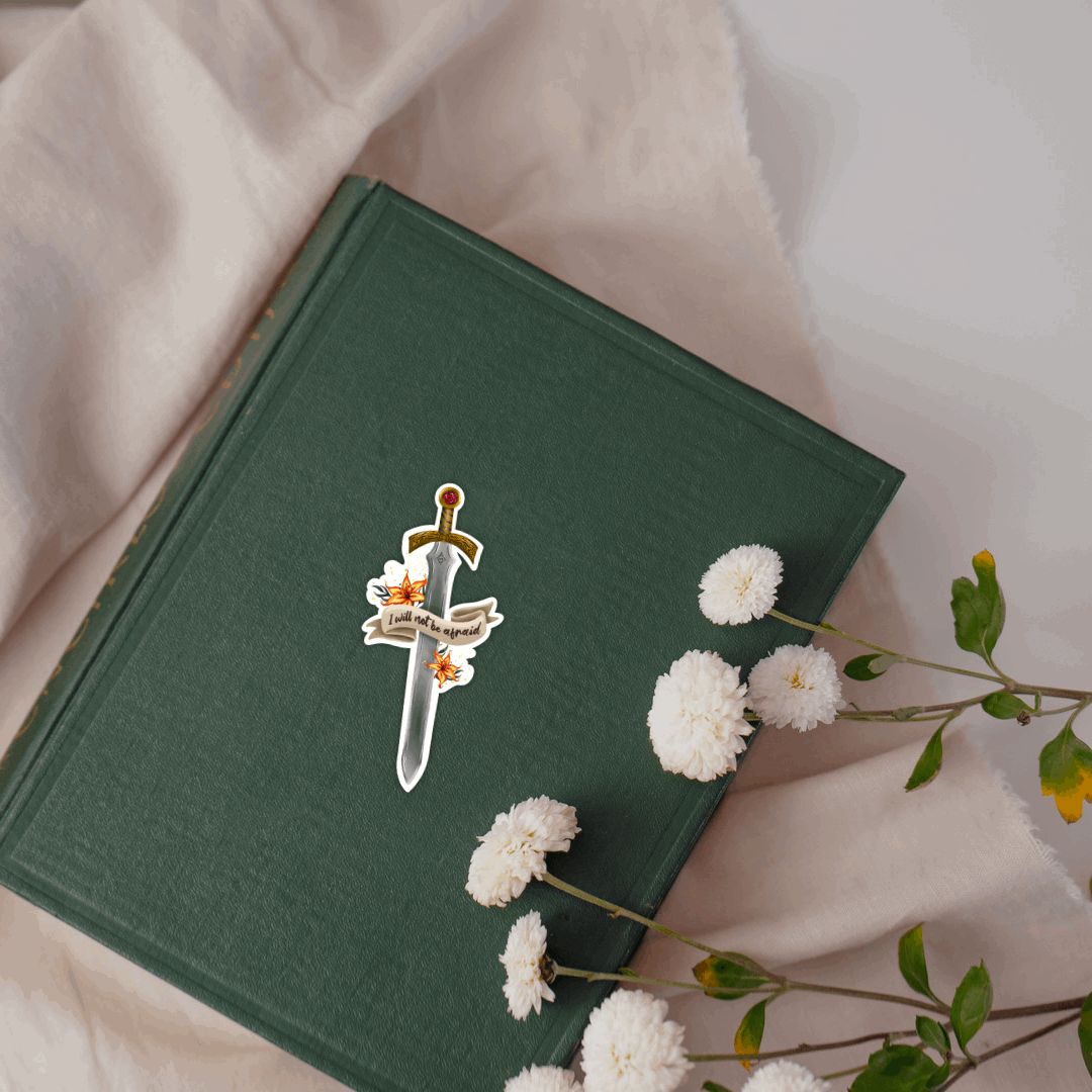 Aelin I Will Not Be Afraid Sticker | Fantasy Sword | Sarah J Maas | Throne of Glass - Serafine Art & Design -