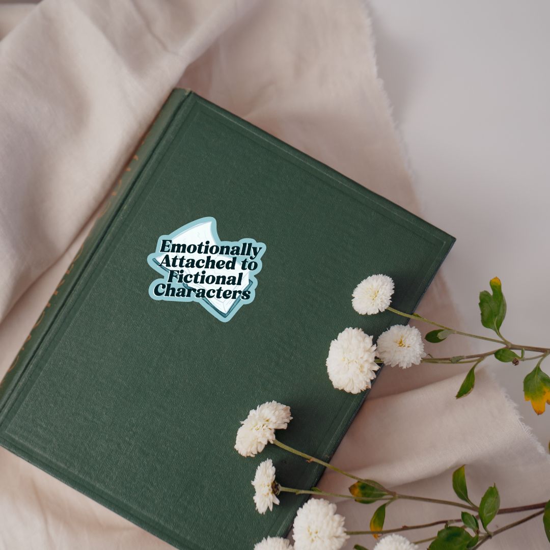 Emotionally Attached To Fictional Characters Sticker | Book Lover Kindle Stickers