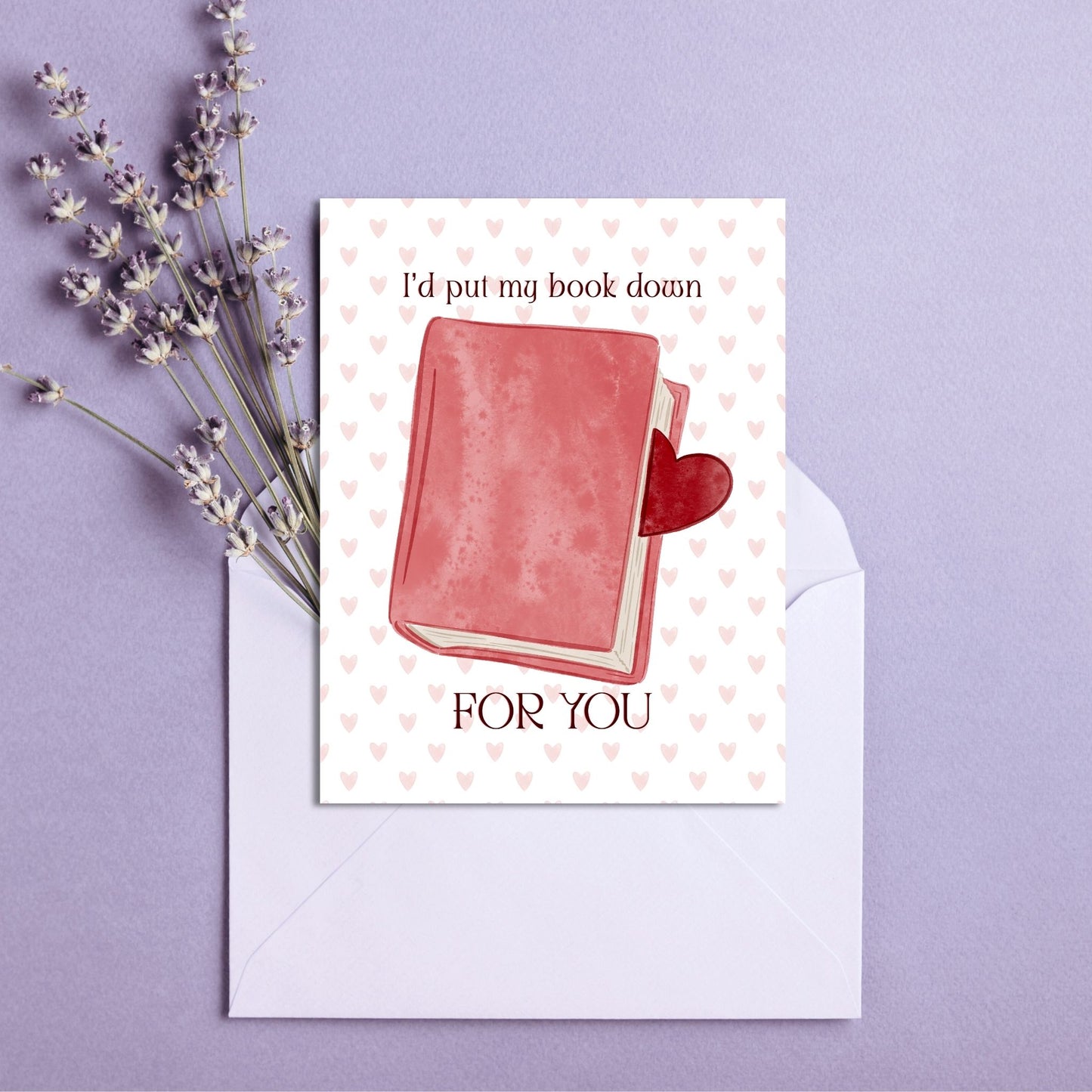 I’d Put My Book Down Valentine’s Day Card | Bookish Greeting Cards