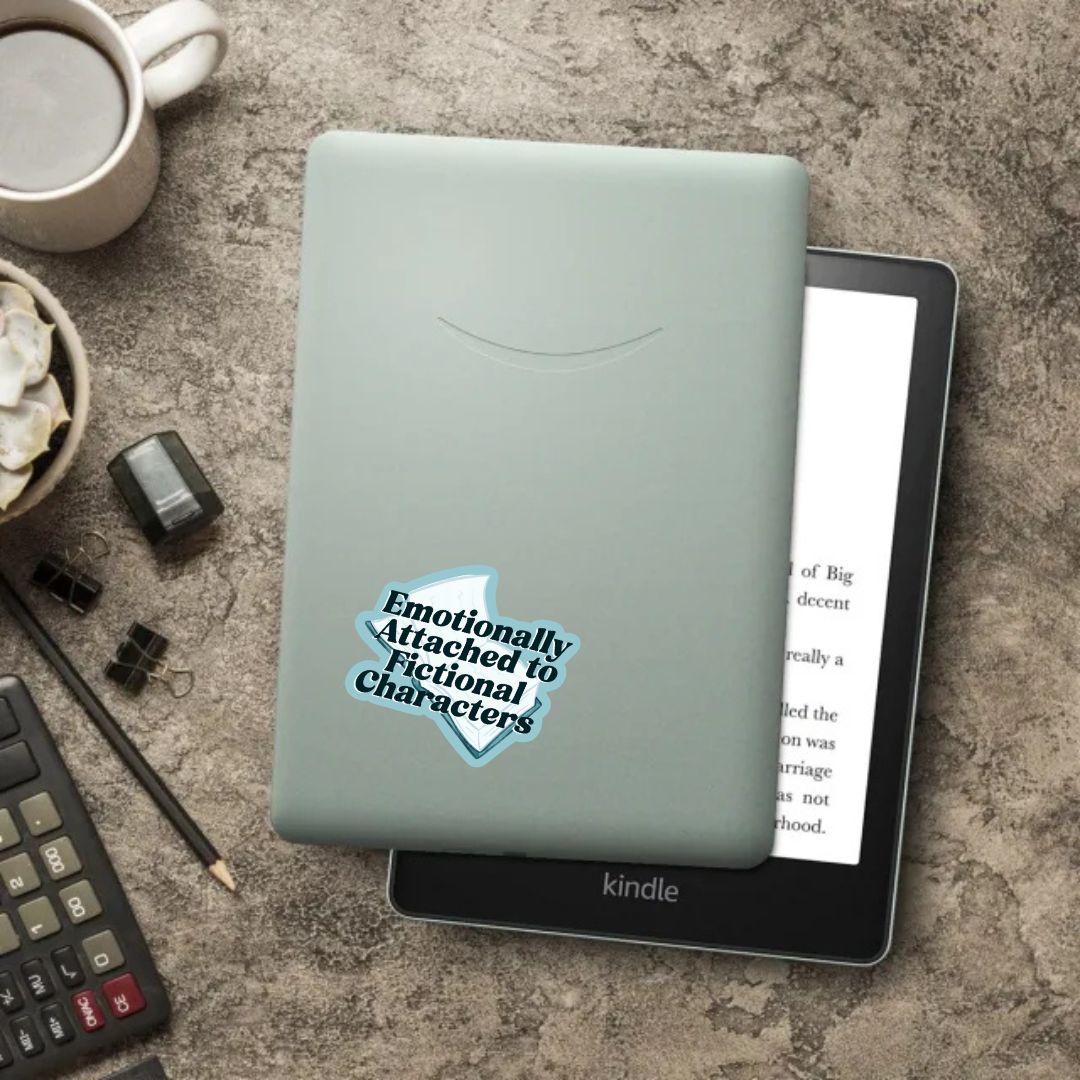 Emotionally Attached To Fictional Characters Sticker | Book Lover Kindle Stickers
