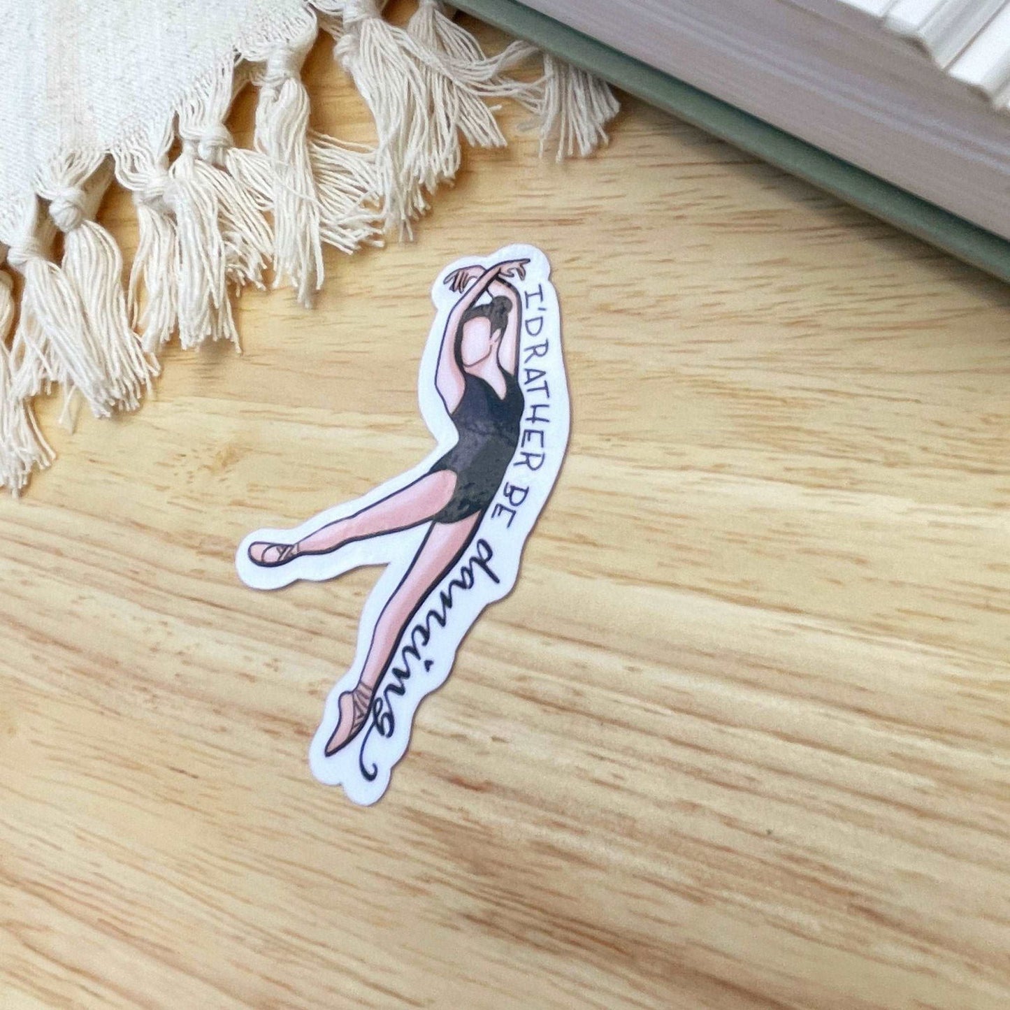 I’d Rather Be Dancing Ballet Sticker | Kindle Stickers - Serafine Art & Design -
