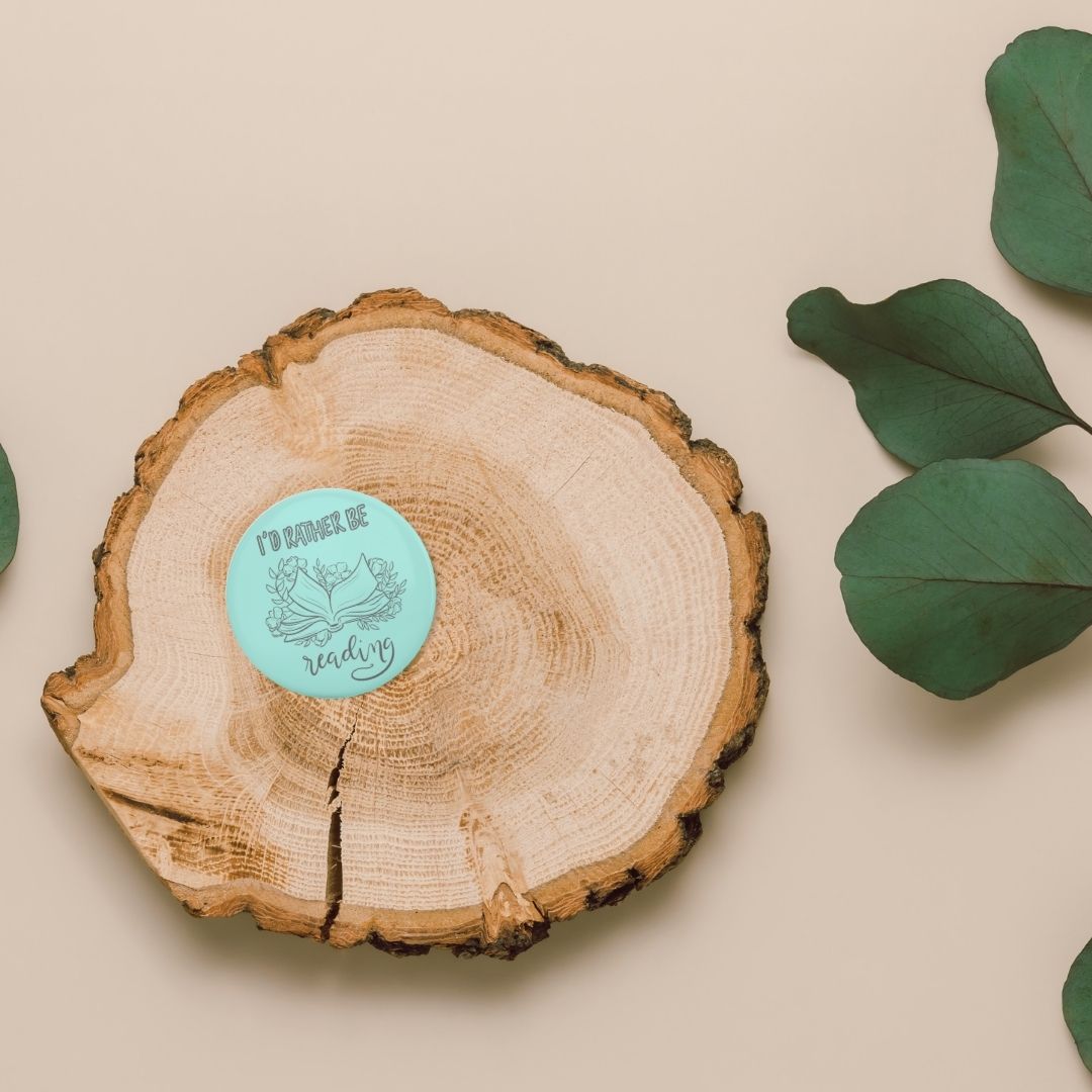 I’d Rather Be Reading Pinback Button | Bookish Pins - Serafine Art & Design -