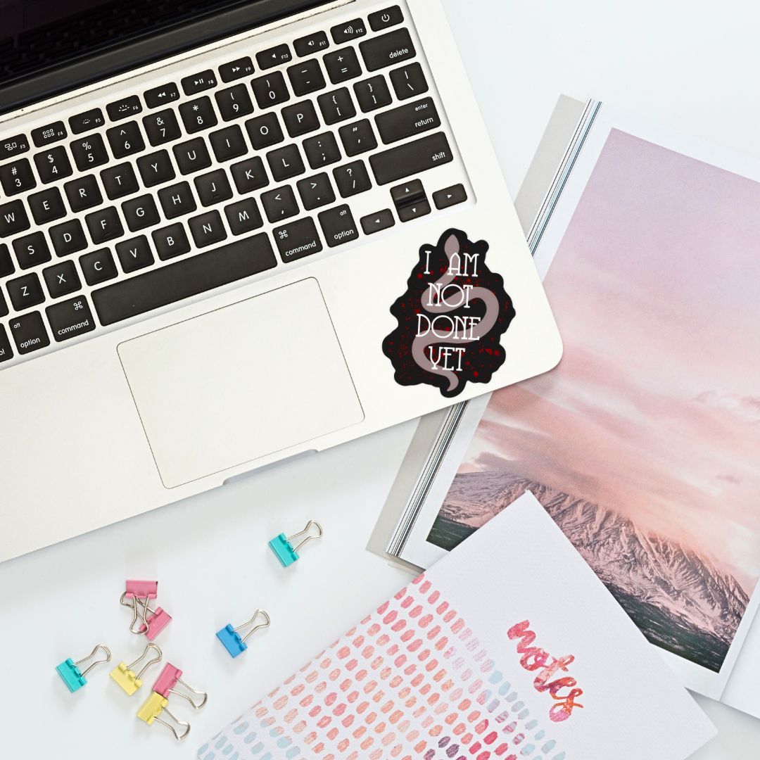 Daughter of No Worlds Quote Sticker | I Am Not Done Yet | Carissa Broadbent Officially Licensed