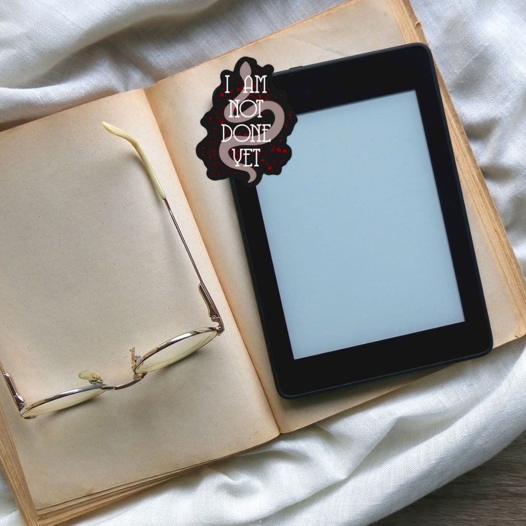 Daughter of No Worlds Quote Sticker | I Am Not Done Yet | Carissa Broadbent Officially Licensed