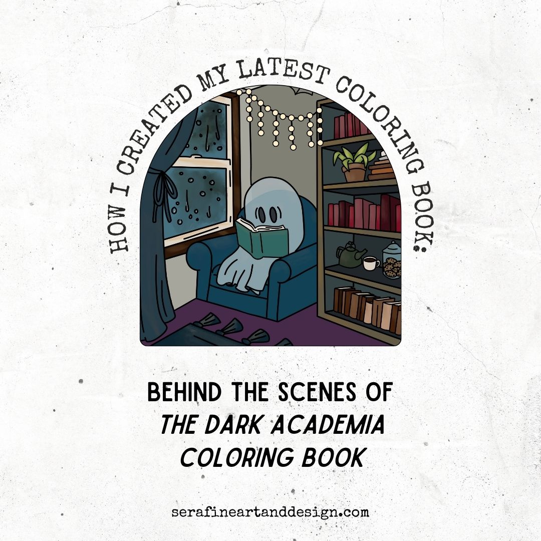 How I Created My Latest Coloring Book: Behind the Scenes of The Dark Academia Coloring Book