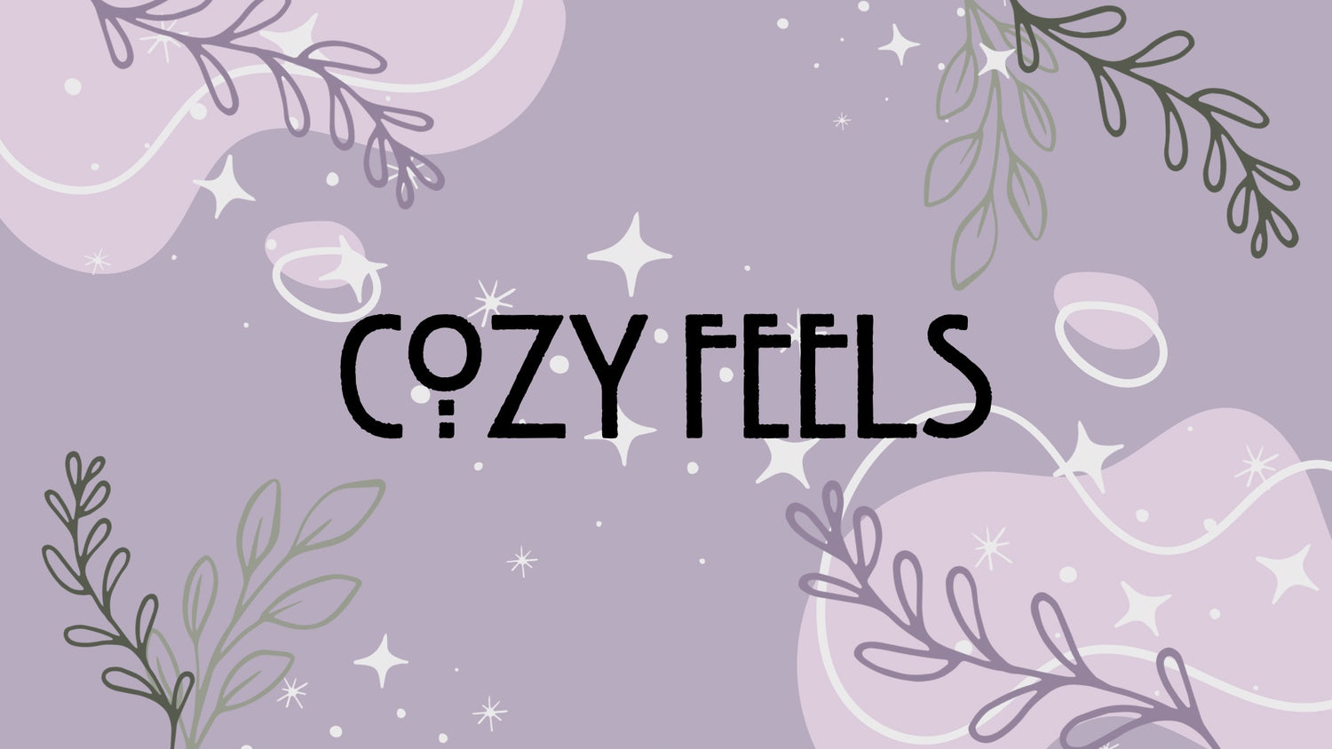 Cozy Feels