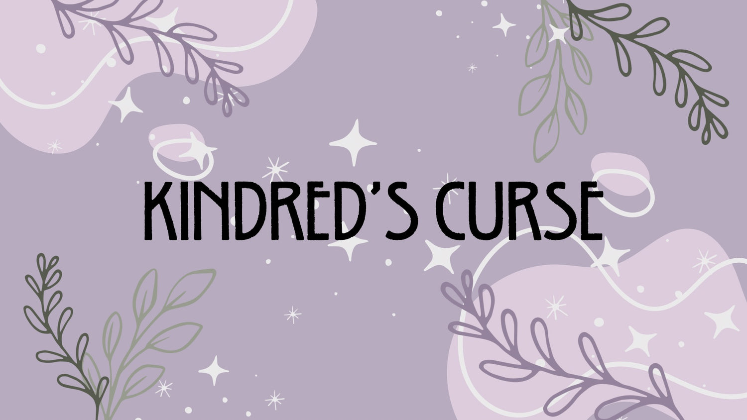Kindred’s Curse Saga