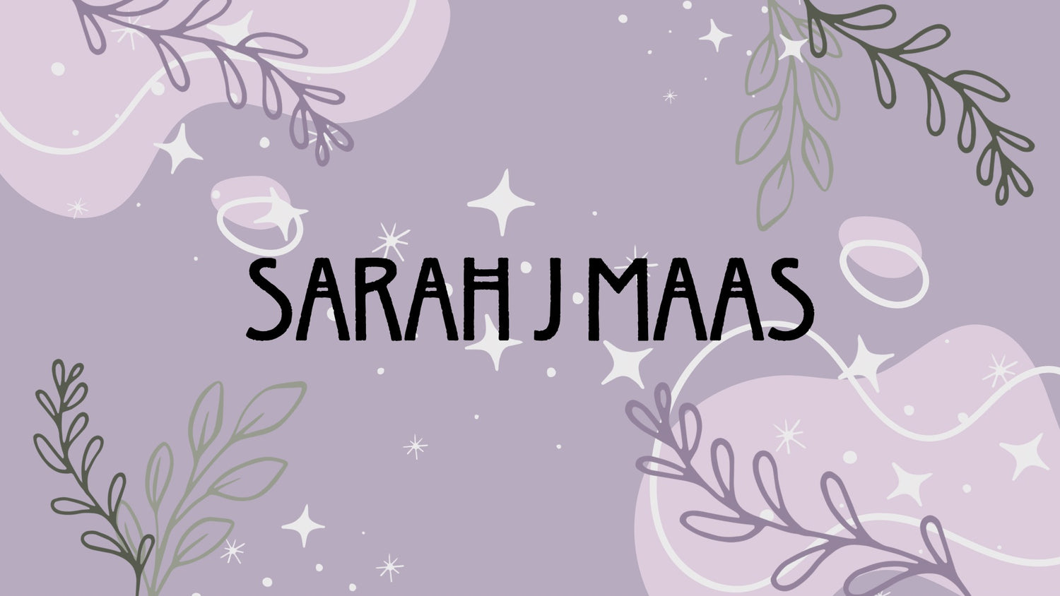 Sarah J Maas