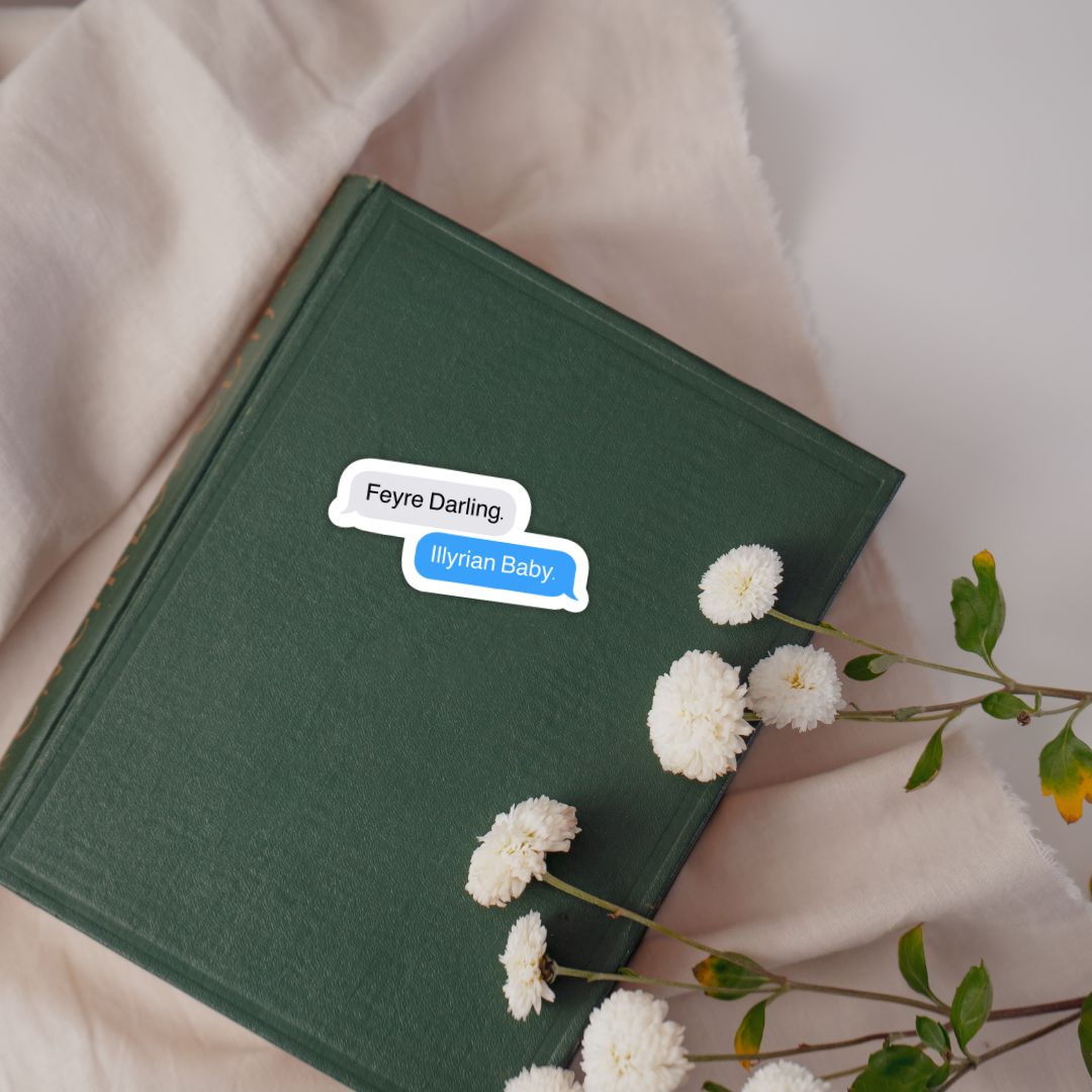 ACOTAR Feyre Darling Chat Sticker | Sarah J Maas Officially Licensed