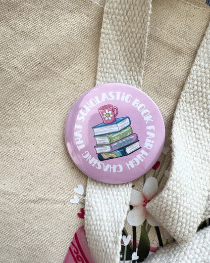 Chasing That Scholastic Book Fair High Pin | Bookish Nostalgia Pinback Button