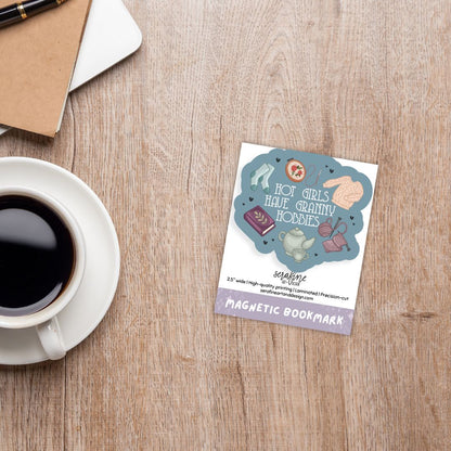 Hot Girls Have Granny Hobbies Magnetic Bookmark