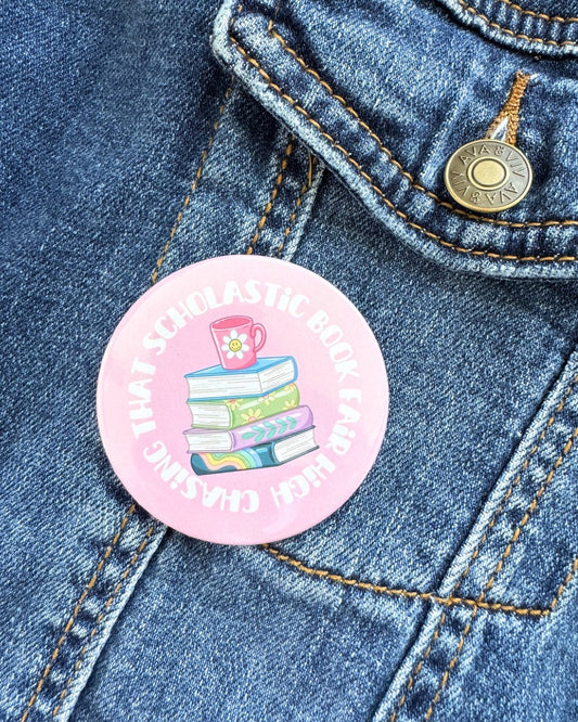 Chasing That Scholastic Book Fair High Pin | Bookish Nostalgia Pinback Button