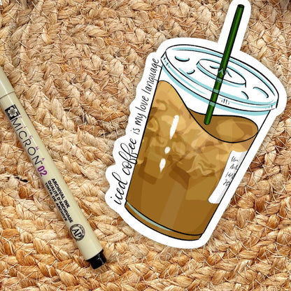 Iced Coffee Is My Love Language | Coffee Lover Stickers