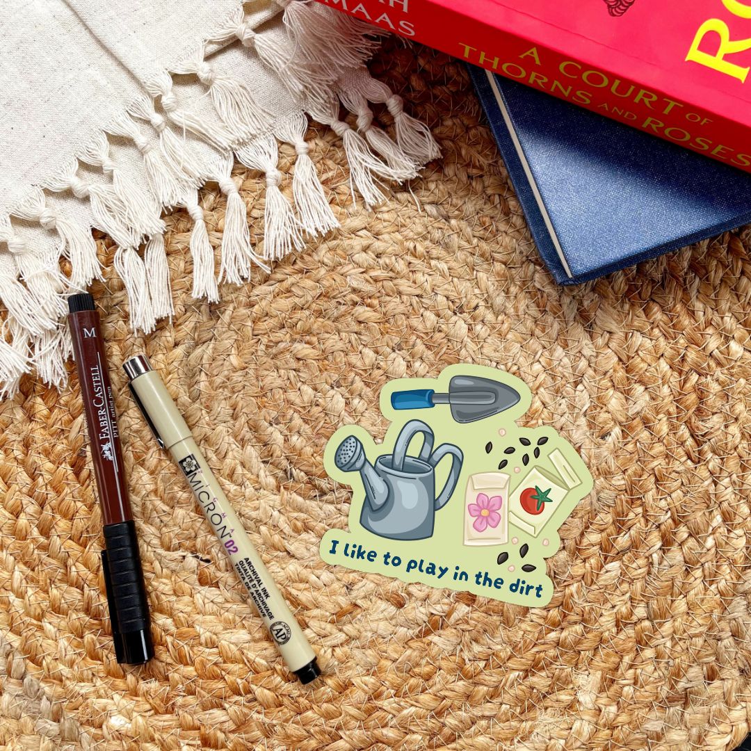 I Like To Play In The Dirt Sticker | Cute Plant Lady Gardening Stickers