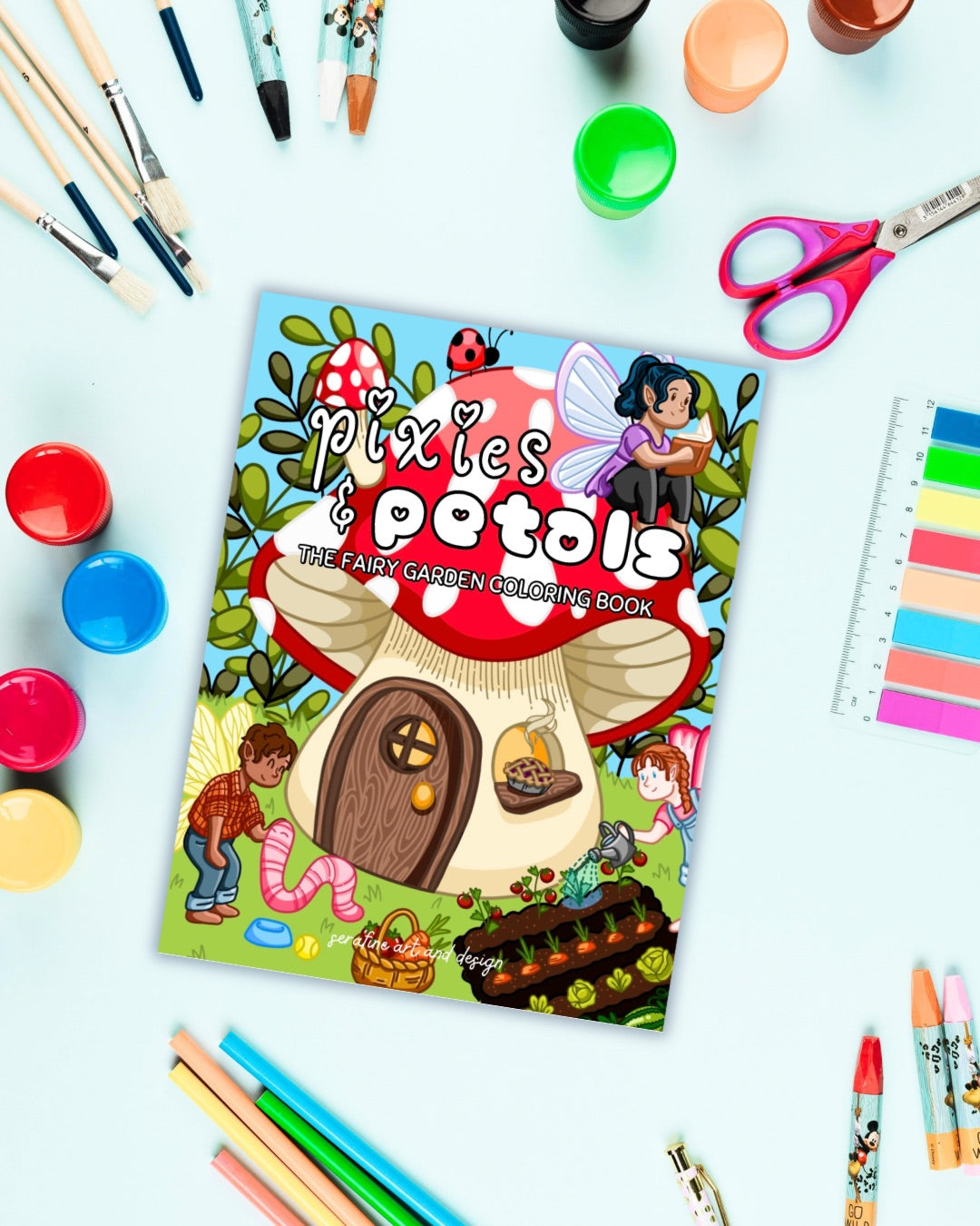 Pixies & Petals: A Fairy Garden Coloring Book by Serafine Art and Design