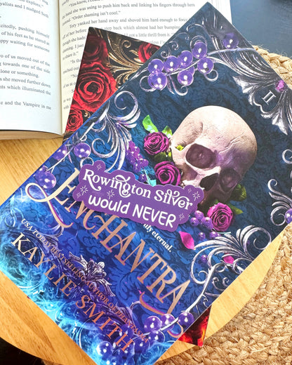 Rowington Silver Would Never Sticker | Enchantra, Wicked Games by Kaylie Smith | Officially Licensed