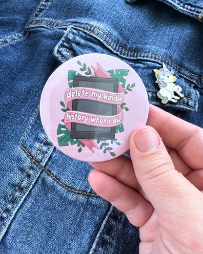 Delete My Kindle History Pin | Bookish Pinback Button