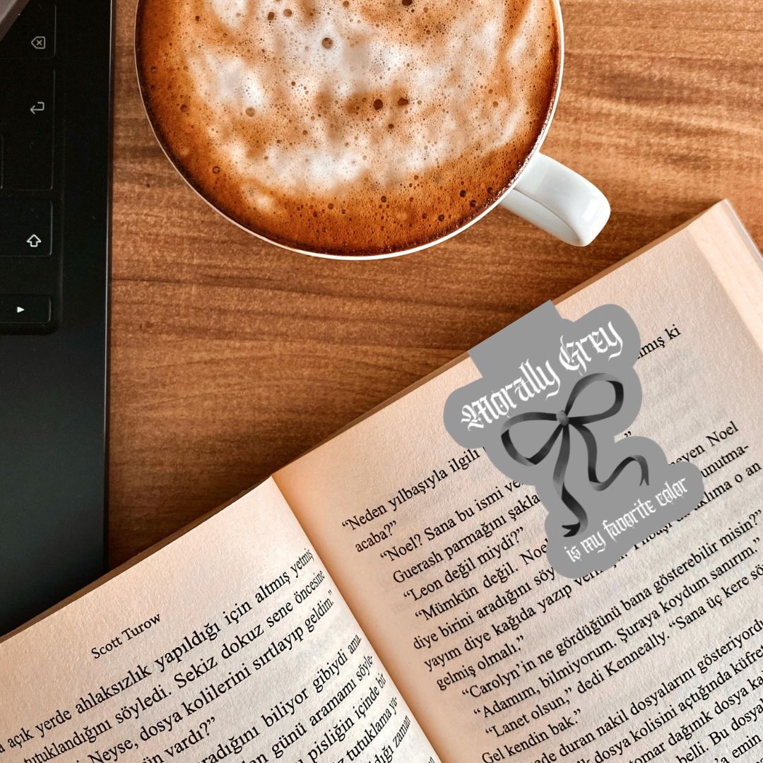 Morally Grey is My Favorite Color Magnetic Bookmark