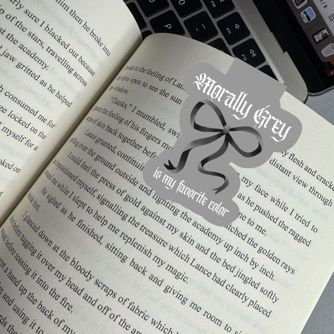 Morally Grey is My Favorite Color Magnetic Bookmark