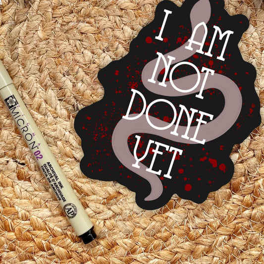Daughter of No Worlds Quote Sticker | I Am Not Done Yet | Carissa Broadbent Officially Licensed