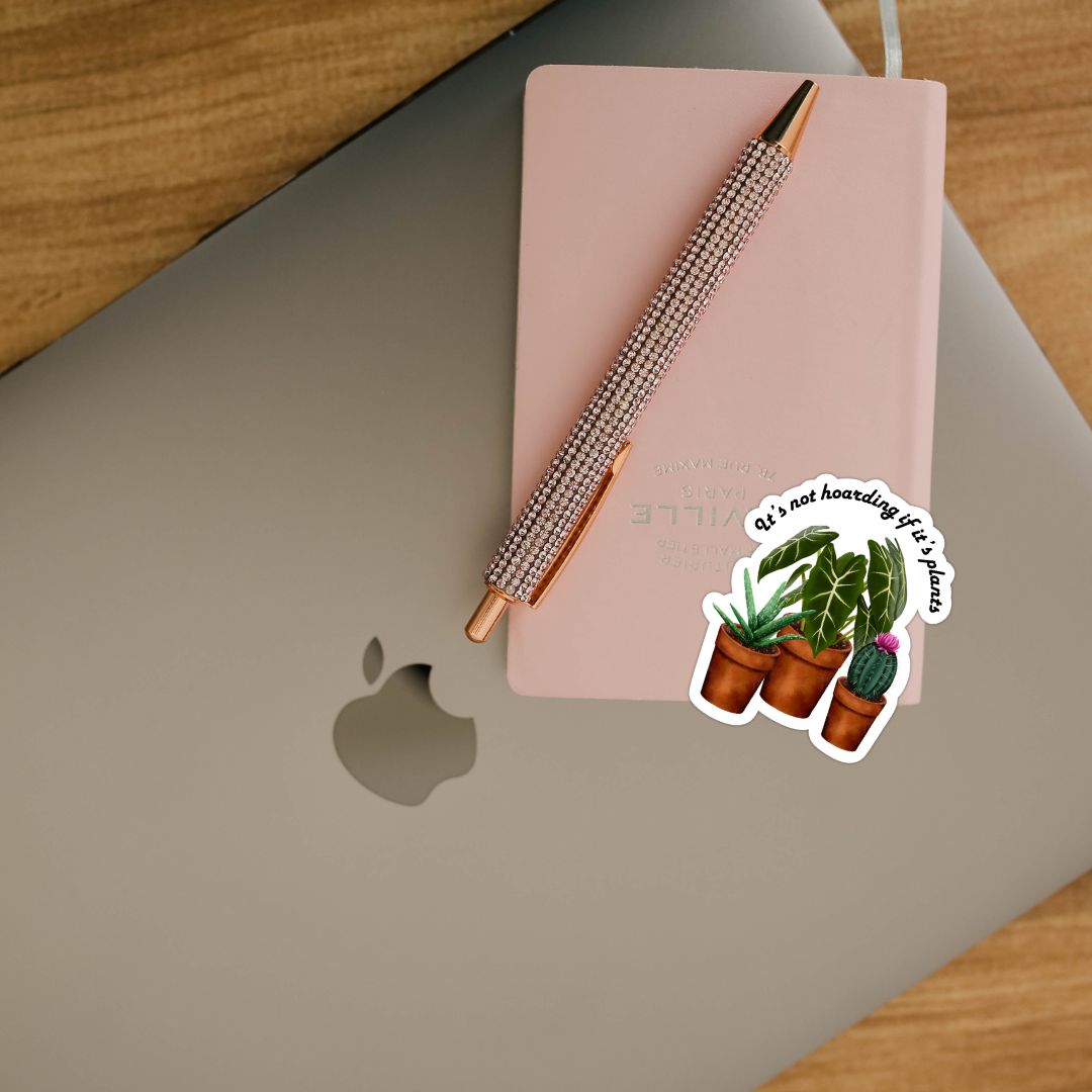 It's Not Hoarding if It's Plants Sticker | Cute Plant Lady Stickers