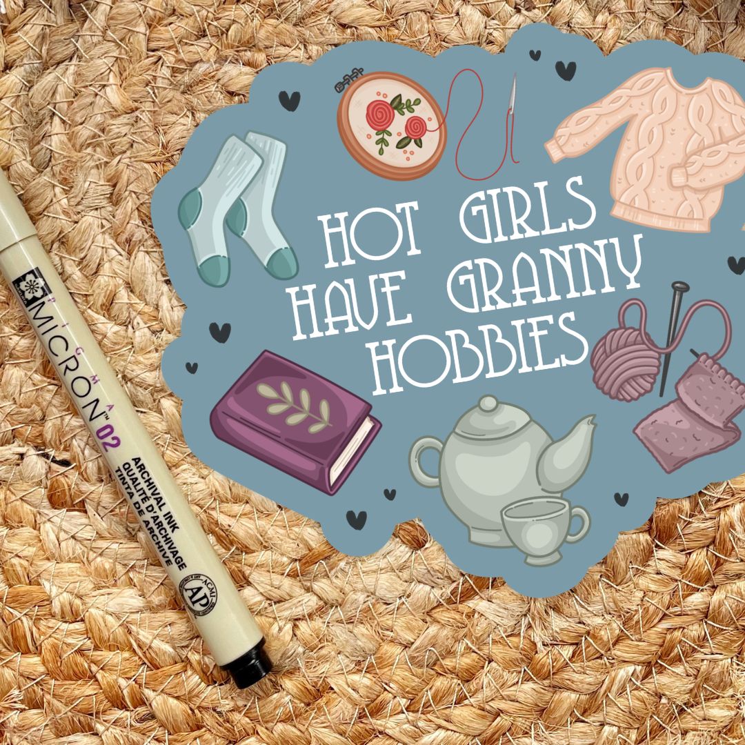 Hot Girls Have Granny Hobbies Sticker for Crafty Cozy Book Lovers