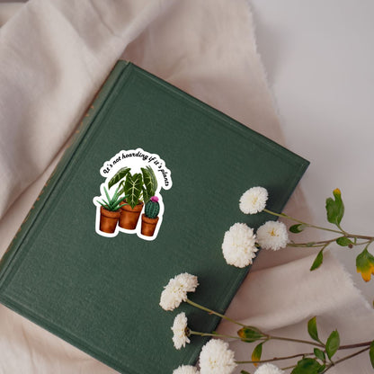 It's Not Hoarding if It's Plants Sticker | Cute Plant Lady Stickers