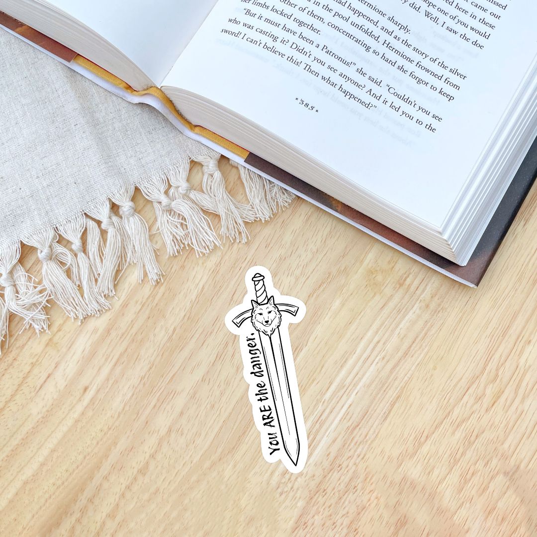 Dire Bound Sword Quote Sticker | You Are The Danger | Sable Sorensen Officially Licensed