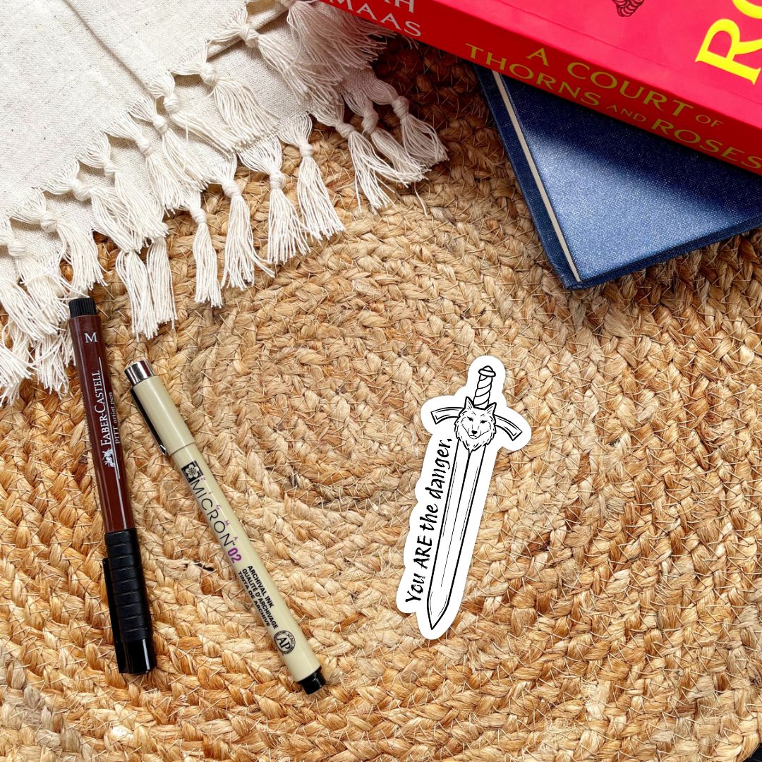Dire Bound Sword Quote Sticker | You Are The Danger | Sable Sorensen Officially Licensed