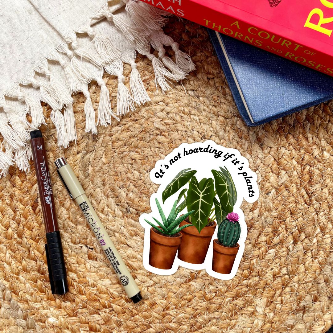 It's Not Hoarding if It's Plants Sticker | Cute Plant Lady Stickers