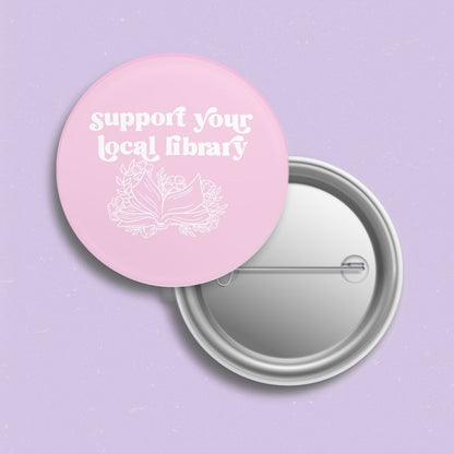 Support Your Local Library Pin | Bookish Pinback Button - Serafine Art & Design - 