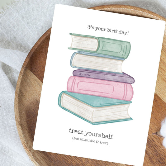 Treat Yourshelf Birthday Card | Bookish Greeting Cards - Serafine Art & Design - 