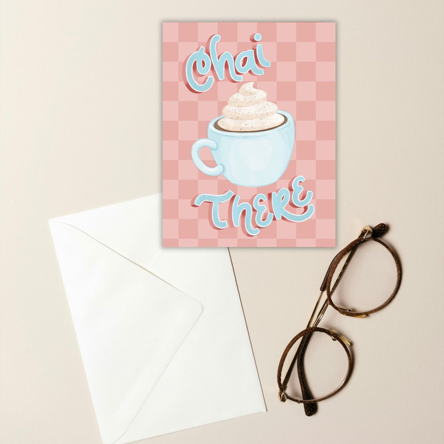 Chai There Card | Greeting Cards for Coffee Lovers