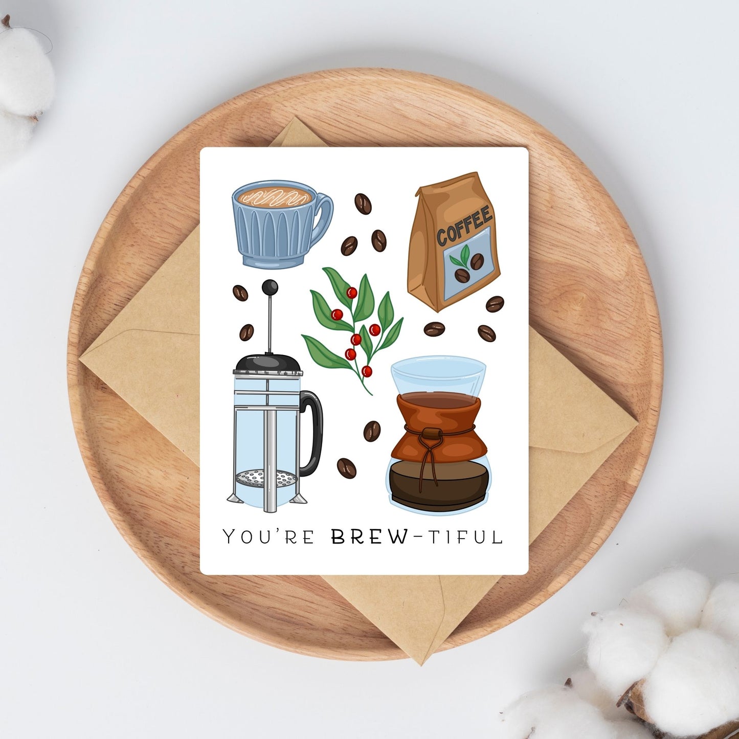 You Are Brew-tiful Card | Greeting Cards for Coffee Lovers