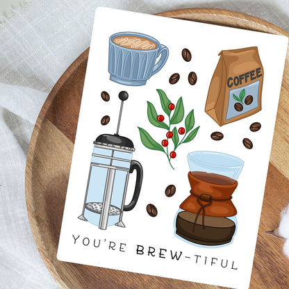 You Are Brew-tiful Card | Greeting Cards for Coffee Lovers